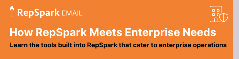 RepSpark enterprise needs