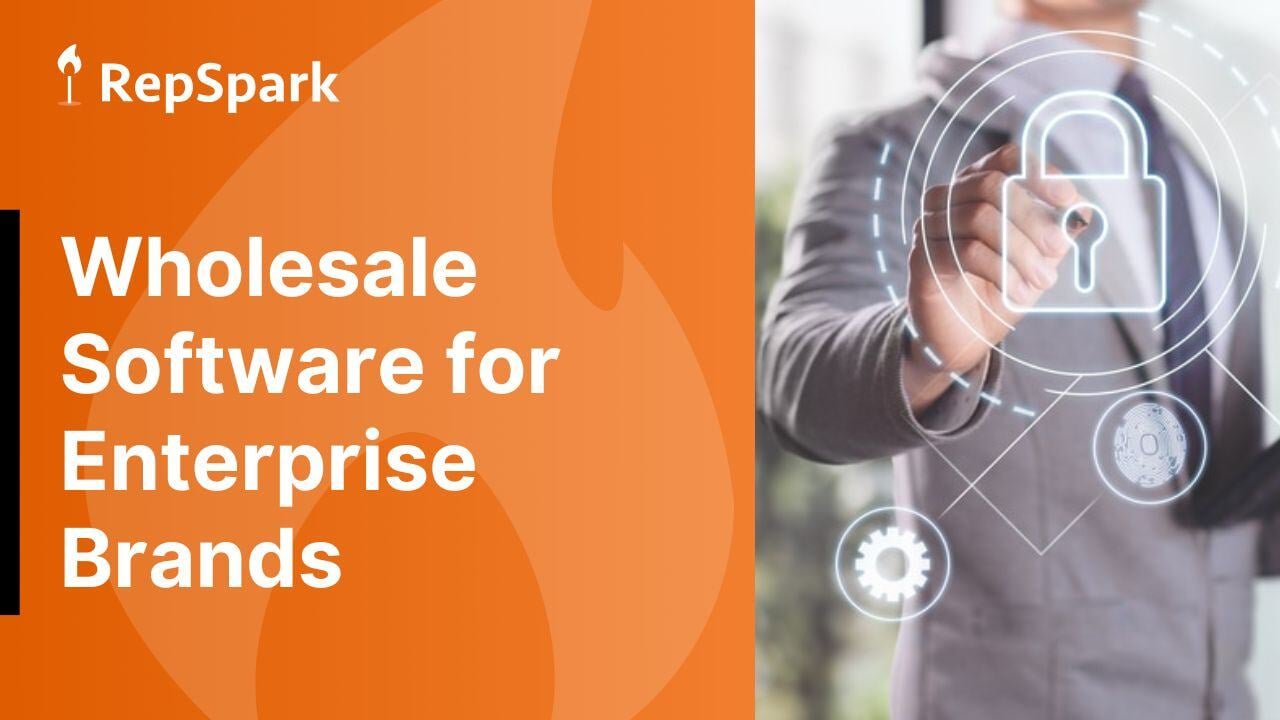 there are key features that enterprise brands need from their wholesale software