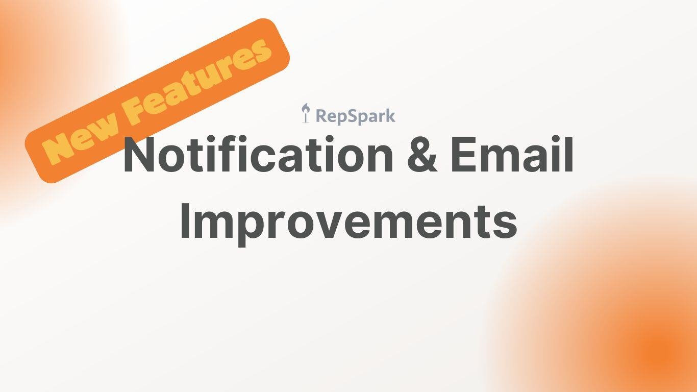 new updates to user notifications and email templates for RepSpark in January 2025